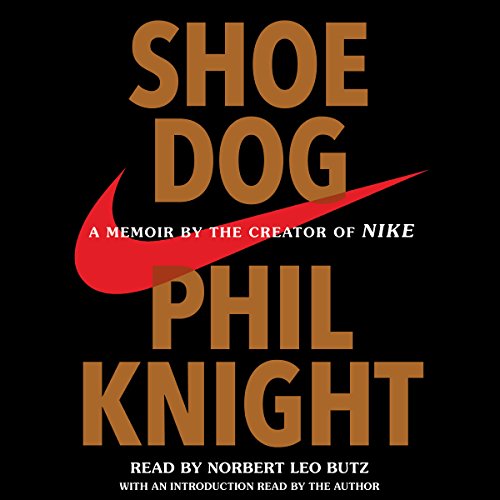 Shoe Dog (By Phil Knight, 2016)